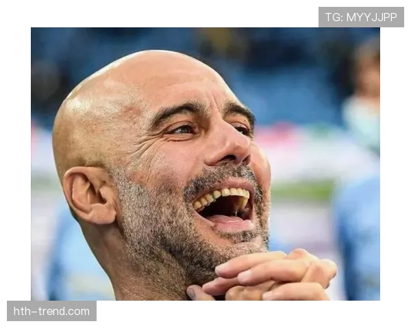 瓜迪奥拉重塑边后卫角色，战术革新助力球队攻防更趋平衡